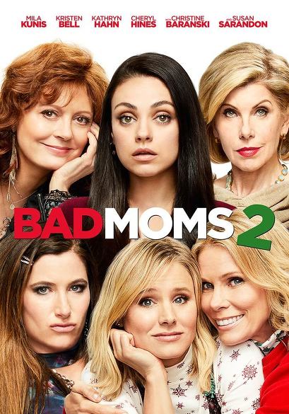 Bad Moms 2 movie poster