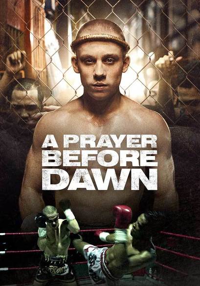 A Prayer Before Dawn movie poster