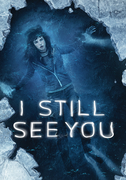 I Still See You movie poster