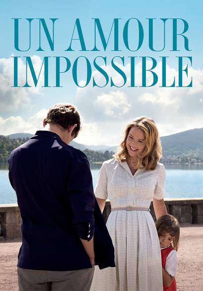 Un Amour Impossible movie poster