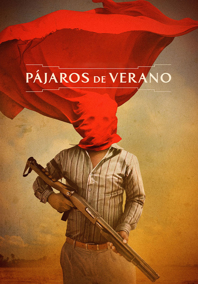 Pájaros de Verano movie poster