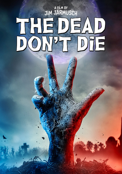 The Dead Don't Die movie poster
